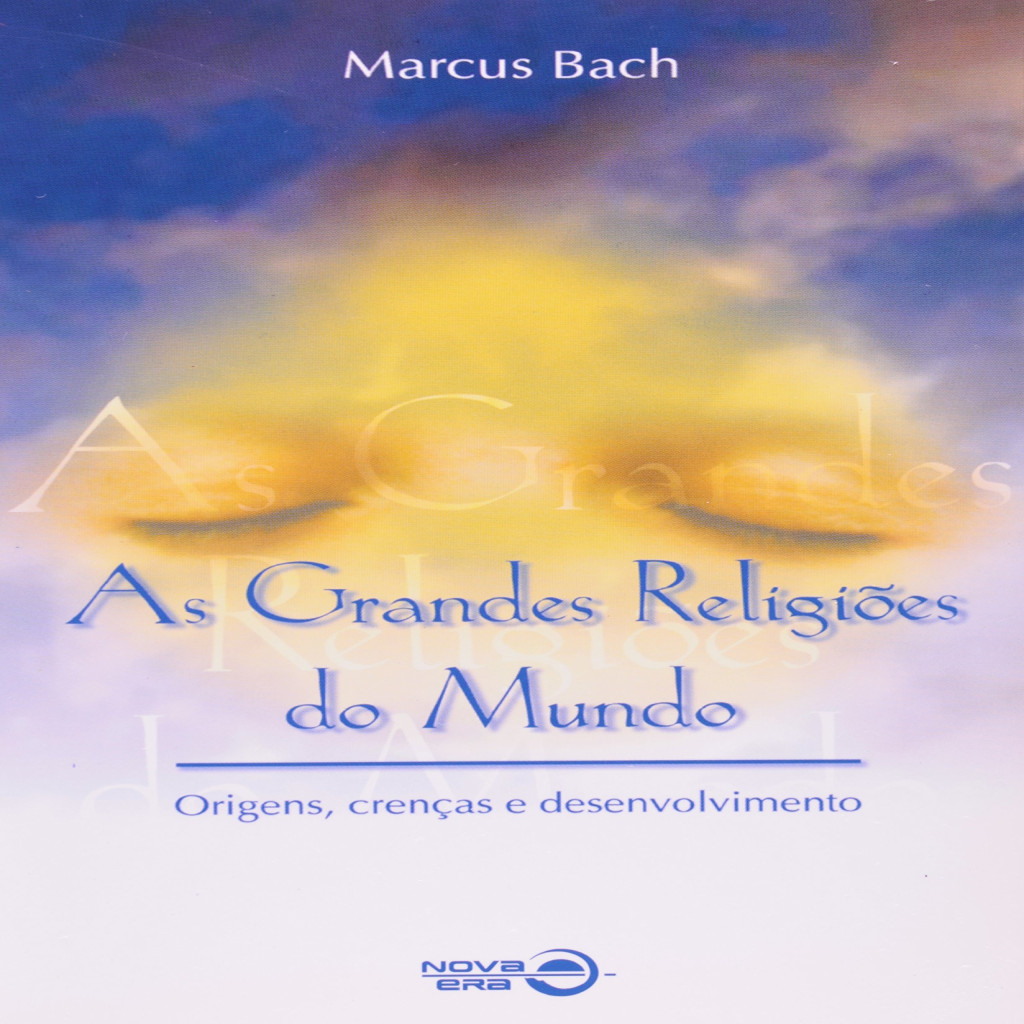 As Grandes Religiões do Mundo autor Marcus Bach