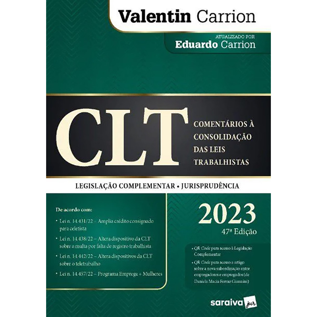 CLT - COMENTÁRIOS A CONSOLIDAÇÃO DAS LEIS TRABALHISTAS - 47  EDIÇÃO 2023 [P