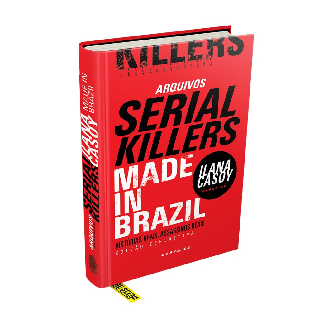 Arquivos Serial Killers: Made in Brazil - Darkside autor Ilana Casoy