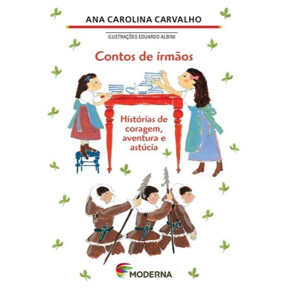 Livro - Contos De Irmãos de Ana Carolina Carvalho Coleção Girassol- Liv
