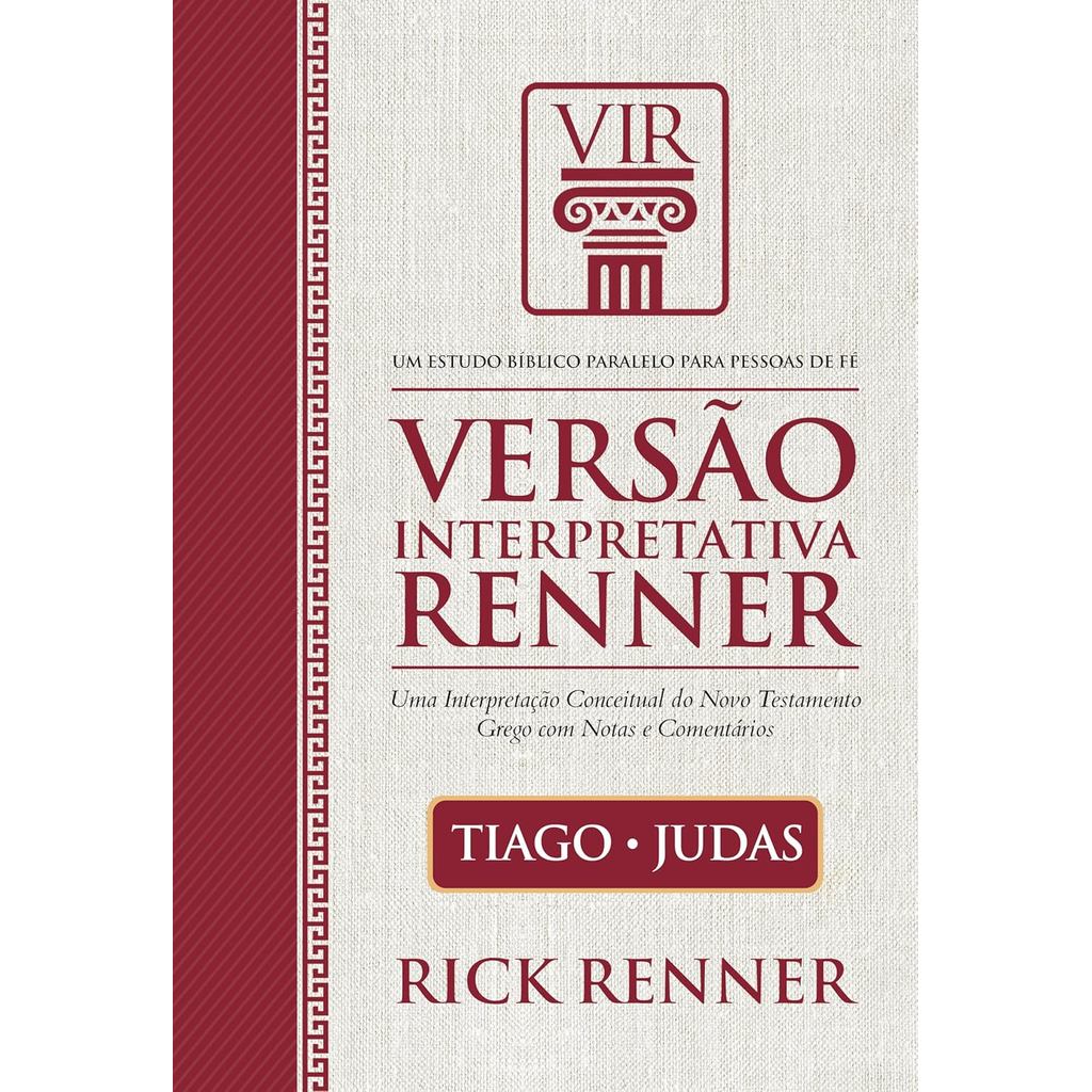 Versão Interpretativa Renner | Tiago e Judas | Rick Renner