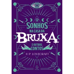 Os Sonhos na Casa da Bruxa e Outros Contos | H. P. Lovecraft