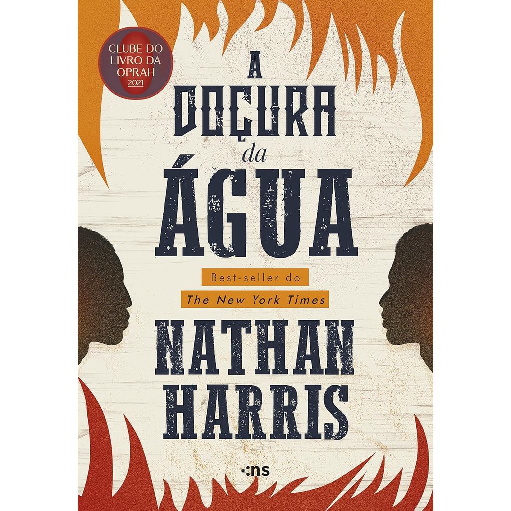 A Doçura da Água - Nathan Harris