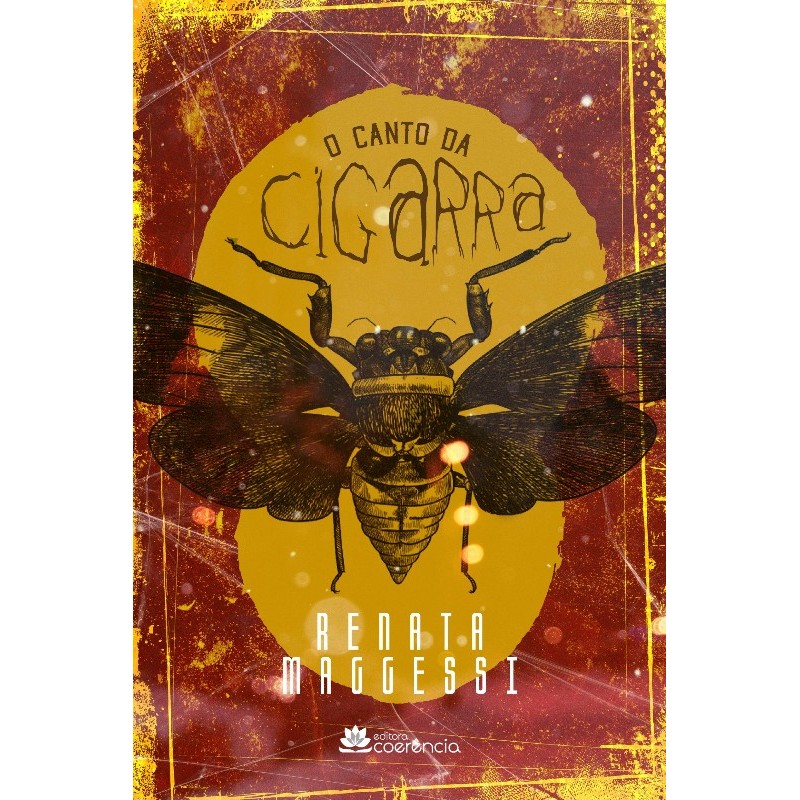 O CANTO DA CIGARRA [PAPERBACK] MAGGESSI, RENATA