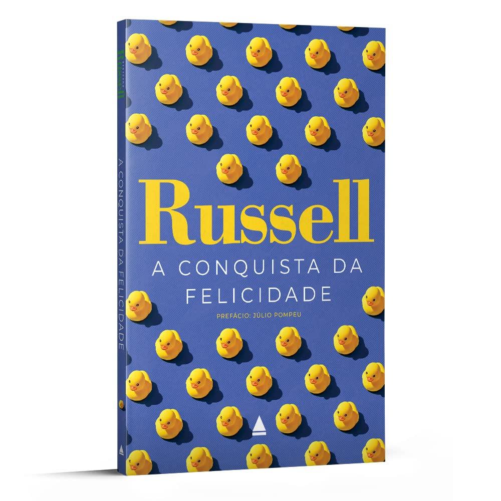 A Conquista da Felicidade | Bertrand Russell