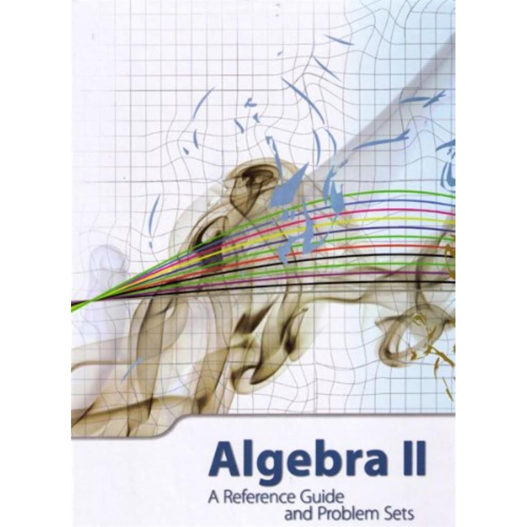 Algebra II a reference guide and problem sets autor Tom Glass