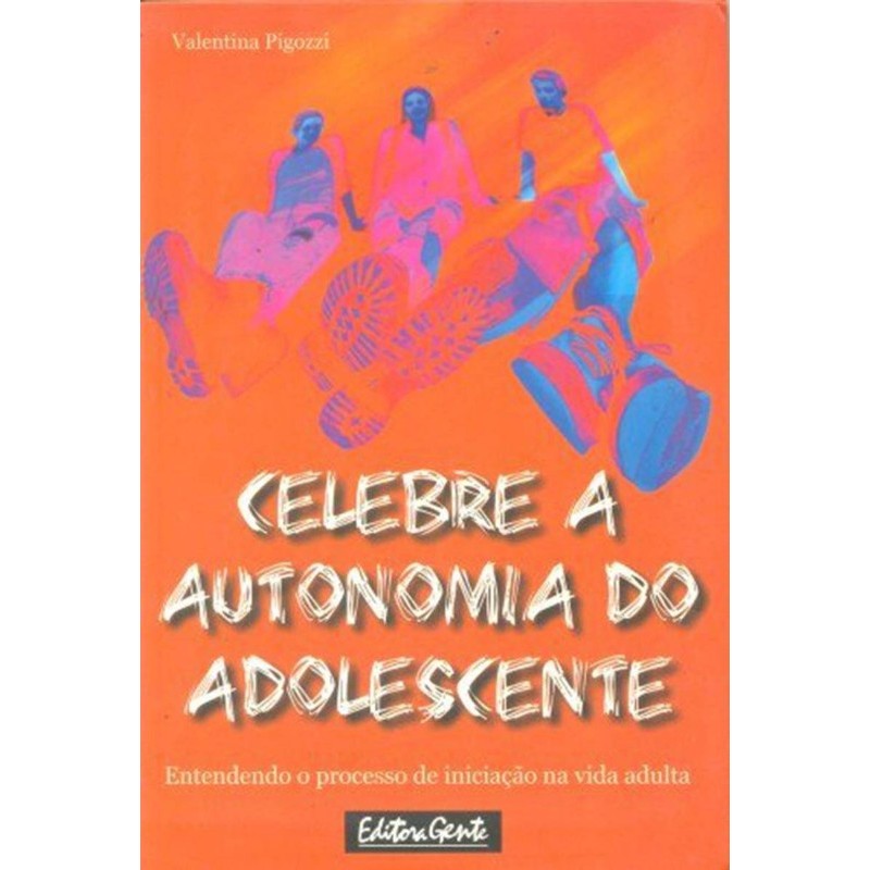 CELEBRE A AUTONOMIA DO ADOLESCENTE VALENTINA PIGOZZI