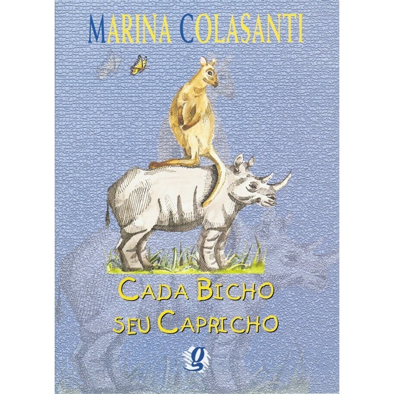 CADA BICHO SEU CAPRICHO [PAPERBACK] COLASANTI, MARINA
