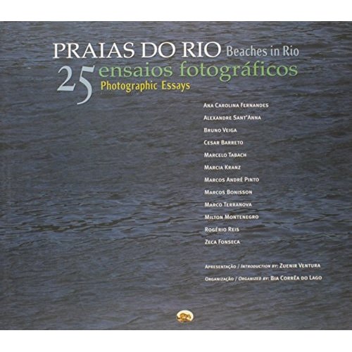Praias Do Rio : Beaches In Rio /25 Photographic Essays de Ana Carolina Fernandes 7697533