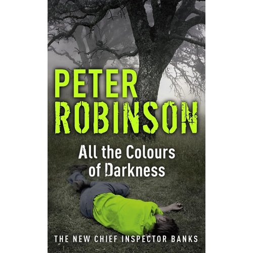 Livro All The Colours Of Darkness The New Chief Inspector Banks de Peter Robinson 7701470