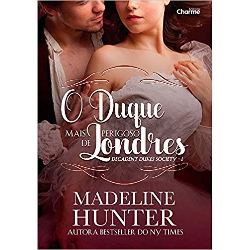 O Duque Mais Perigoso de Londres autor Madeline Hunter