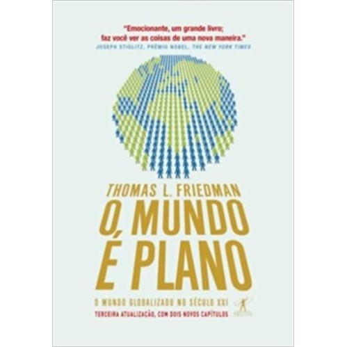 O Mundo é Plano: o Mundo Globalizado no Seculo Xxi autor Thomas L. Friedman