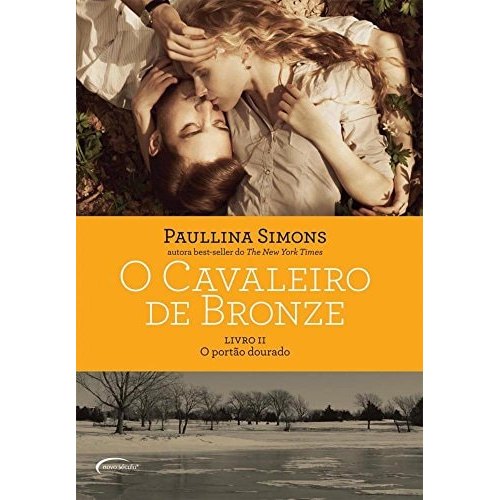 O Cavaleiro De Bronze. O Portão Dourado de Paullina Simons 7707702