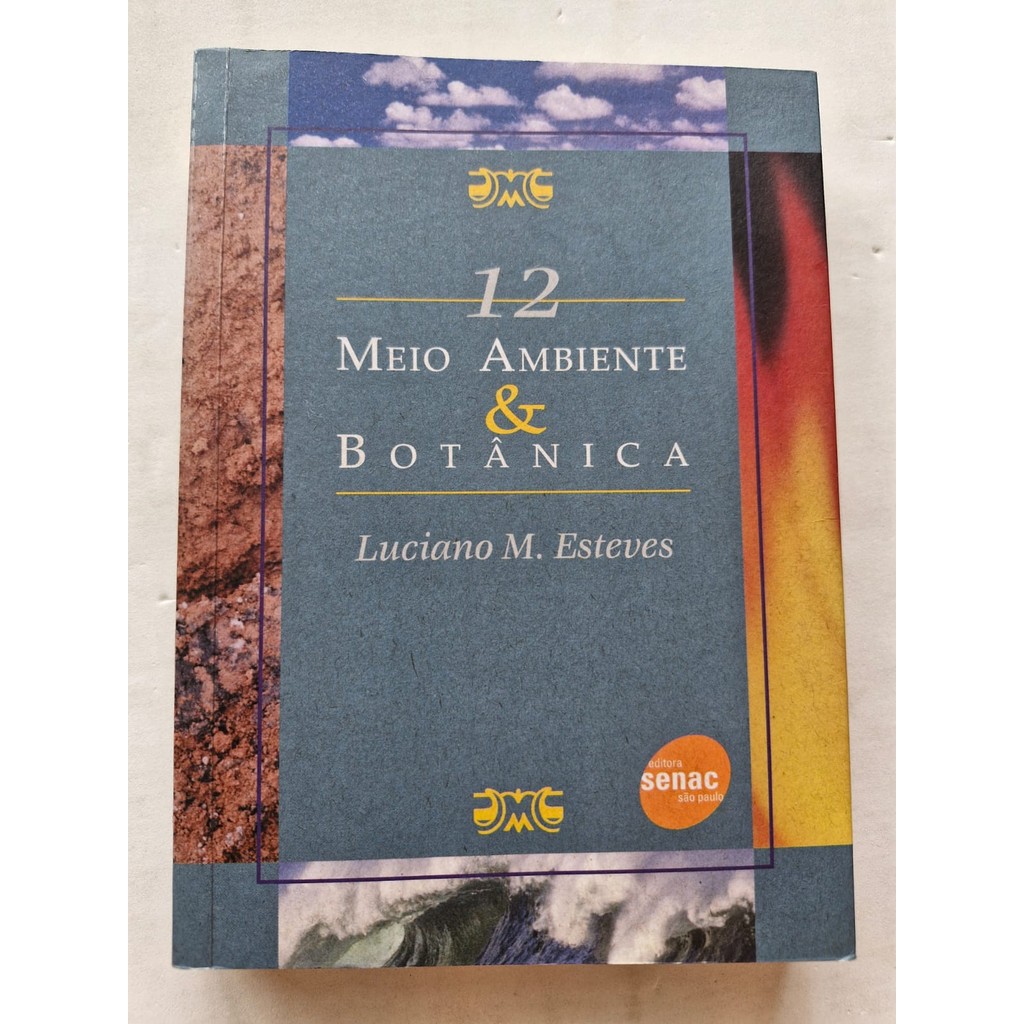 LIVRO, MEIO AMBIENTE & BOTÂNICA, VOL. 12, LUCIANO M. ESTEVES, COLEÇÃO SENAC, ÓTIMO ESTADO