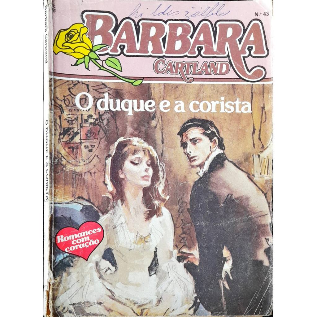 O Duque E A Corista - Barbara Cartland 43 de Barbara Cartland 7707871