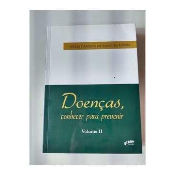 Livro Doenças, Conhecer para Prevenir- Vol II