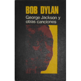 George Jackson Y Otras Canciones autor Bob Dylan