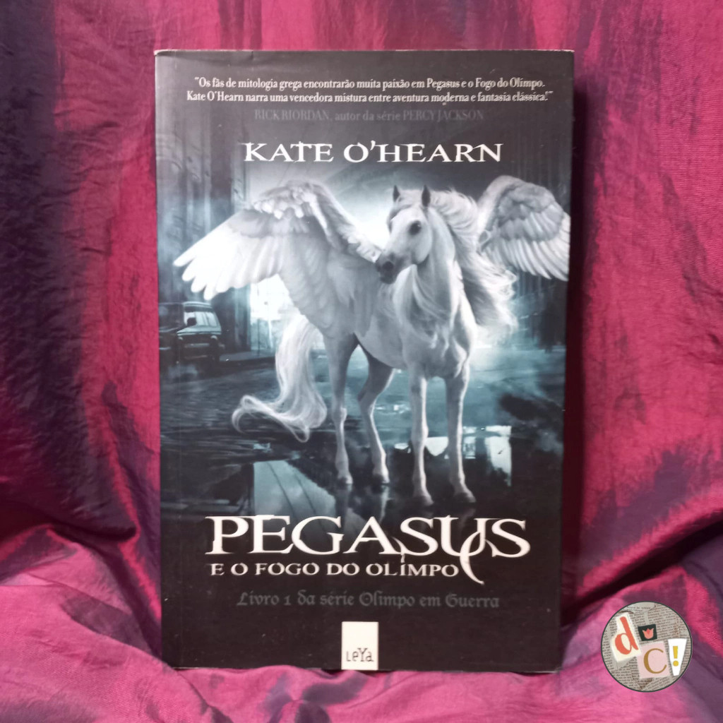 LIVRO - Pegasus e o Fogo do Olimpo (Olimpo em Guerra # 1) - Kate O'Hearn