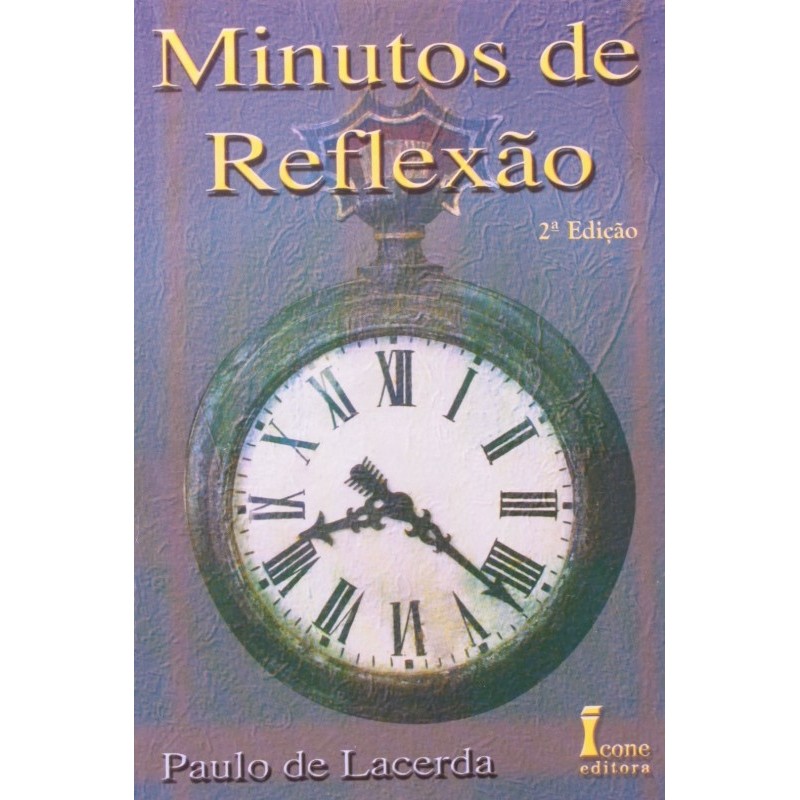 MINUTOS DE REFLEXÃO [PAPERBACK] LACERDA, PAULO DE