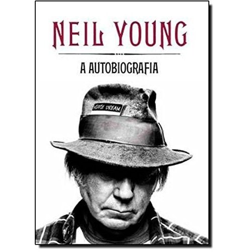 Neil Young A Autobiografia de Neil Young 7686679
