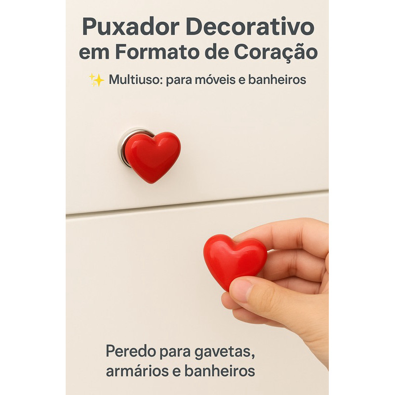 Puxador decorativo de coração Multiuso para Gaveta, Armário e Tampa do Vaso Sanitário