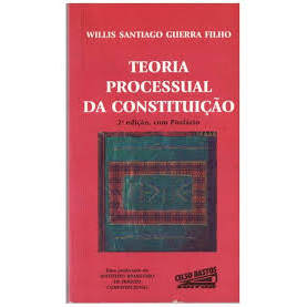 Teoria Processual da Constituição de Willis Santiago Guerra Filho 7707875