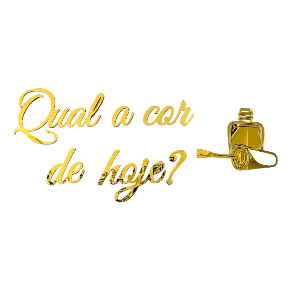 Frase Qual A Cor De Hoje? Em Acrílico Salão Esmalte Manicure