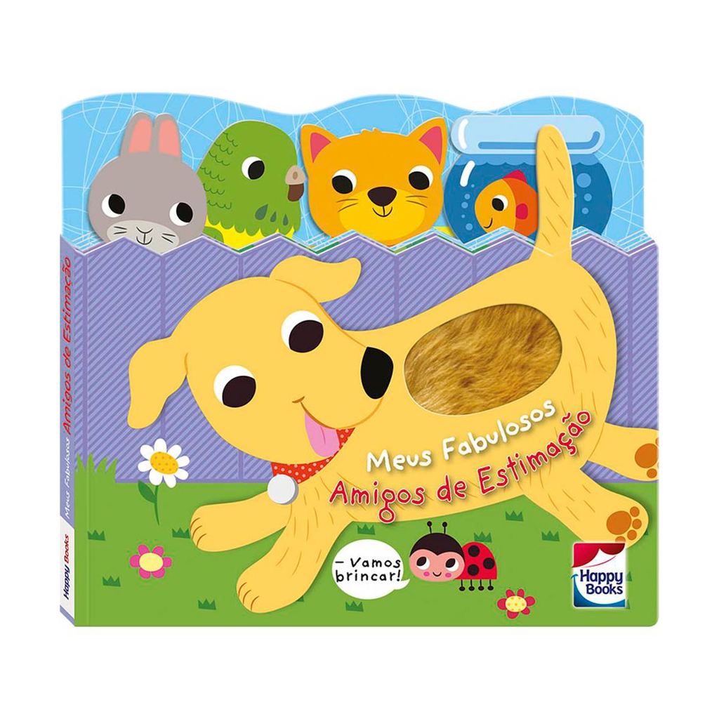 Carinhas Felizes -  Meus Fabulosos Amigos de Estimação - Happy Books