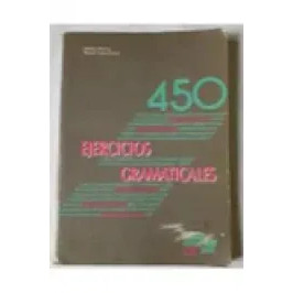 450 ejercicios gramaticales : nivel elemental y auto...