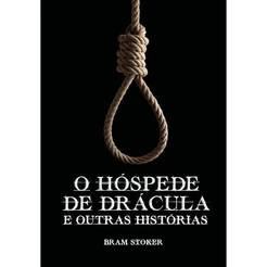 O Hóspede de Drácula e Outras Histórias | Bram Stoker