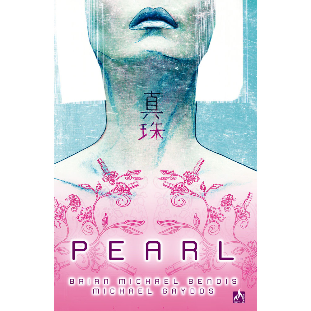 Capa do livro Comics - Pearl - por Brian Michael Bendis - Mythos Editora