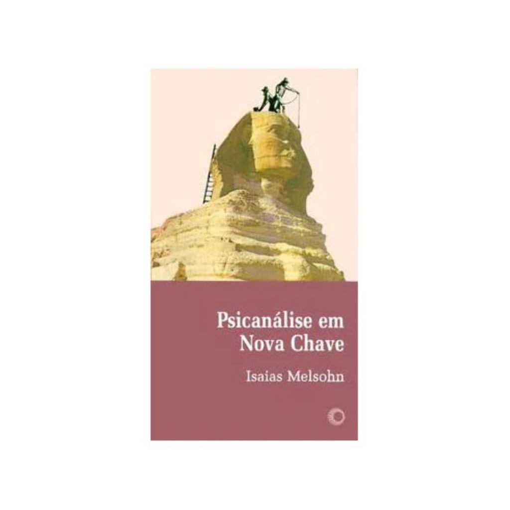 PSICANÁLISE EM NOVA CHAVE [PAPERBACK] MELSOHN, ISAIAS