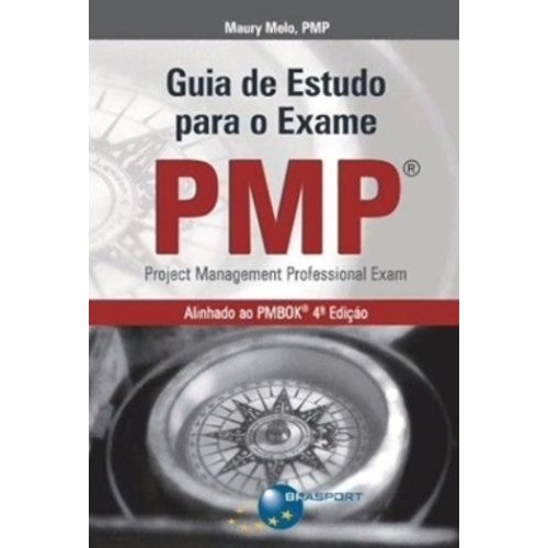 Guia de Estudo para o Exame Pmp autor Maury Melo