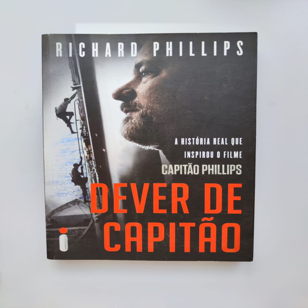 Dever de Capitão - a História Real que Inspirou o Filme Capitão Phillips autor Richard Phillips