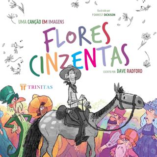 Flores Cinzentas: Uma Canção em Imagens | Dave Radford em Oferta na Shopee