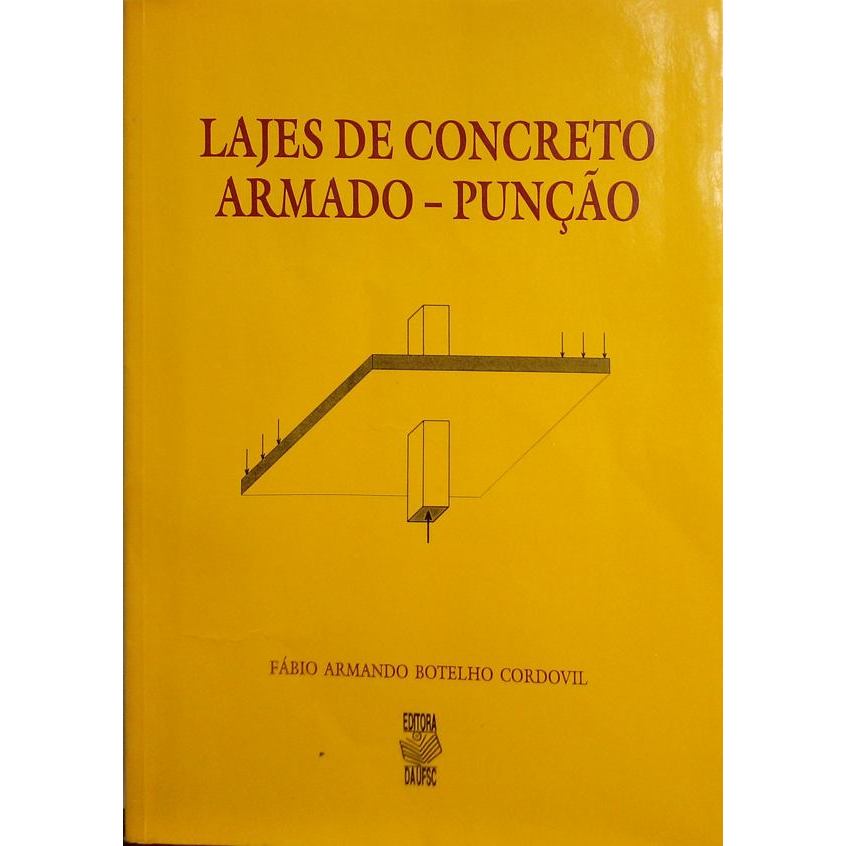 Lajes de Concreto Armado - Punção autor Cordovil, Fábio Armando Botelho