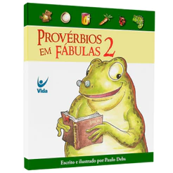 Provérbios Em Fábulas 2 | Paulo Debs | Editora Vida
