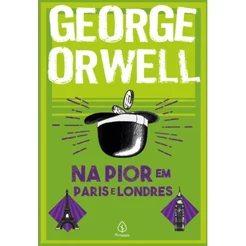 Na Pior em Paris e Londres | George Orwell