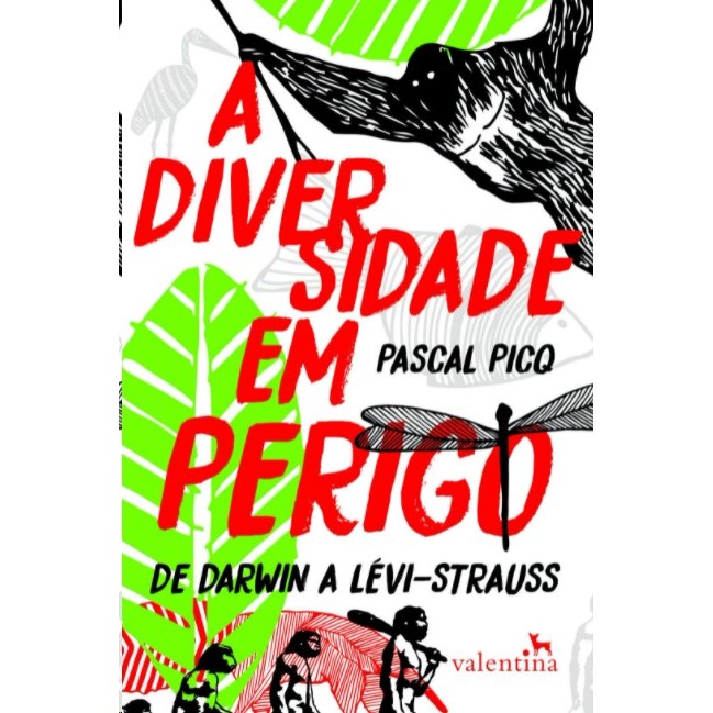 A DIVERSIDADE EM PERIGO: DE DARWIN A LÉVI-STRAUSS [PAPERBACK] PICQ, PASCAL