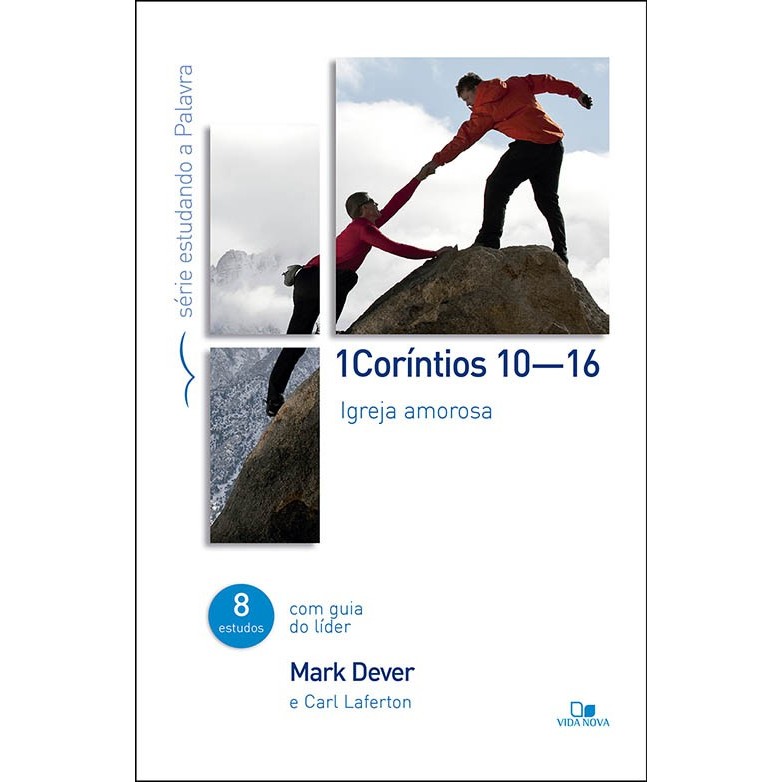Série Estudando a Palavra | 1 Coríntios 10-16 | Igreja Amorosa | Mark Dever & Carl Laferton em Oferta na Shopee
