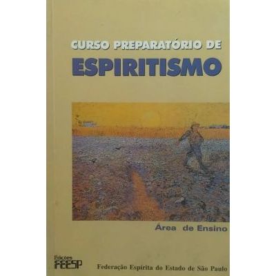 Curso Preparatório de Espiritismo - Área de Ensino -...