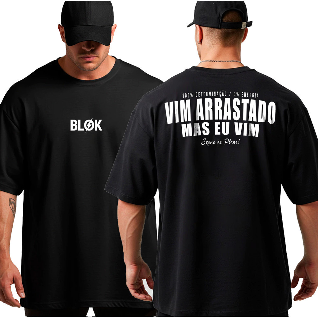 [Camiseta Premium em Algodão Puro]GXG Camiseta Oversized Vim Arrastado Mas Eu Vim Academia Streetwear Unissex Algodão