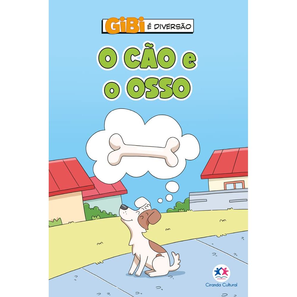 Gibi é Diversão | O Cão e o Osso