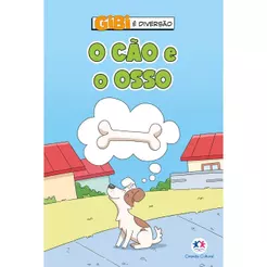 Gibi é Diversão | O Cão e o Osso