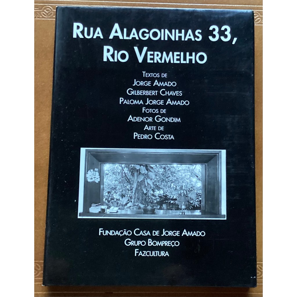 Rua Alagoinhas 33, Rio Vermelho: A Casa De Zelia E Jorge Amado (casa De Palavras) de Fundação Casa De Jo... 7702412