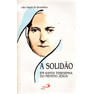 A Solidão em Santa Teresinha do Menino Jesus autor Pedro Paulo Di Berardino