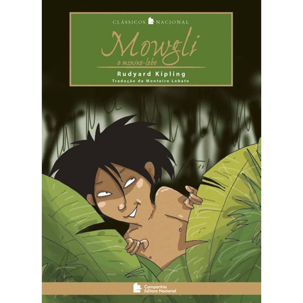 Mowgli: O Menino- Lobo autor Rudyard Kipling - ( Tradução Monteiro Lobato)