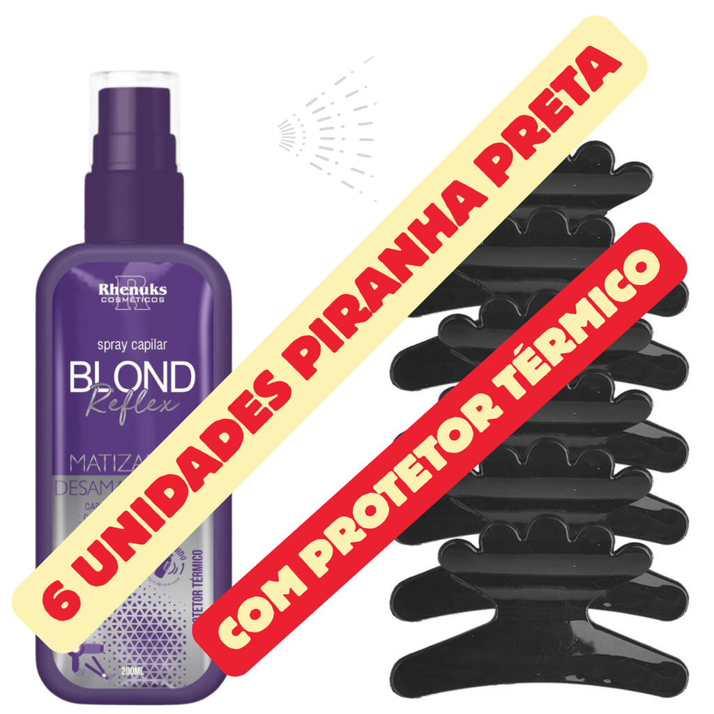 Kit Spray Capilar Protetor Térmico Matizador Blond Reflex + 6 Piranha Preta Salão Para Cabelo Feminino