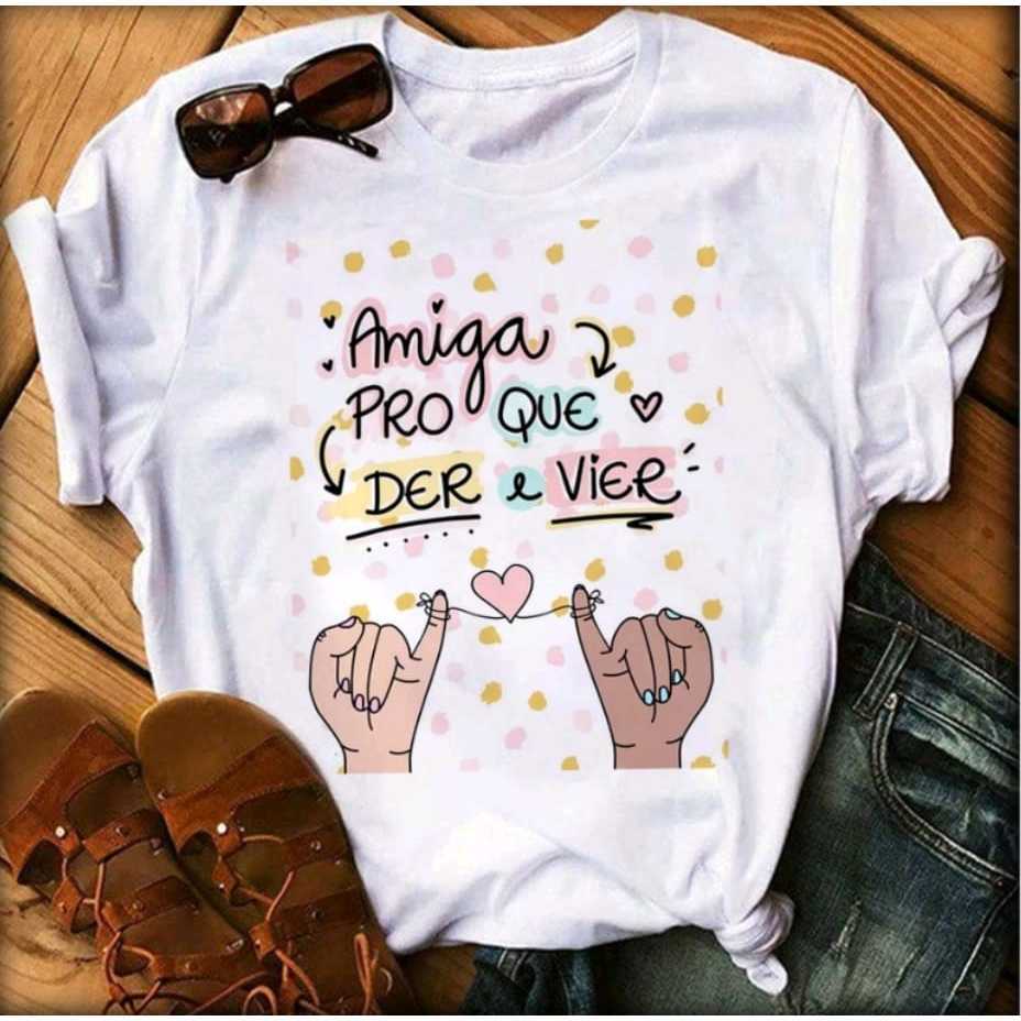 Camiseta Camisa Amiga pro que der e vier Envio Imediato