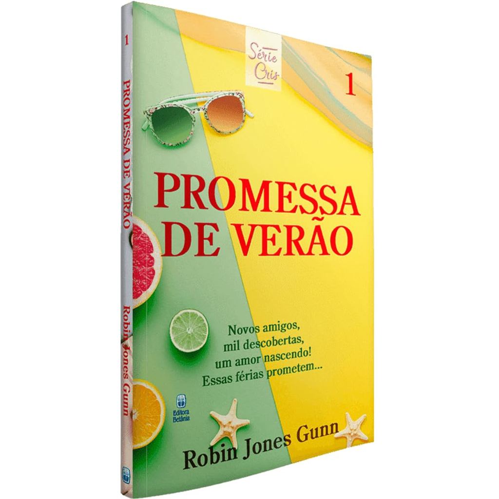 Cris | Volume 01 | Promessa de Verão |  Robin Jones Gunn